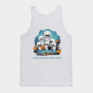 Dental Assistants Collect Candy Halloween Dental, Tank Top